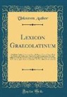 Unknown Author - Lexicon Graecolatinum