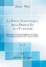 Antoine Breguet - La Revue Scientifique de la France Et de l'Étranger, Vol. 28