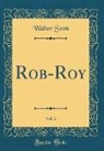 Walter Scott - Rob-Roy, Vol. 2 (Classic Reprint)