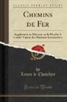 Louis Le Chatelier - Chemins de Fer