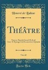 Honoré de Balzac - Théâtre, Vol. 22
