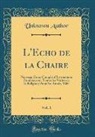 Unknown Author - L'Echo de la Chaire, Vol. 1