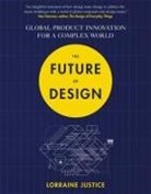 Lorraine Justice, Justice Lorraine - Future of Design
