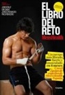 Men's Health - El libro del reto de Men s Health: Un cuerpo mas fibrado, fuerte y
