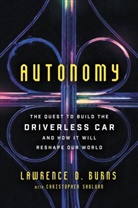 Lawrence D Burns, Lawrence D. Burns, Christopher Shulgan - Autonomy
