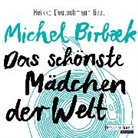 Michel Birbaek, Christian Berkel, Heikko Deutschmann - Das schönste Mädchen der Welt, 5 Audio-CDs (Hörbuch)
