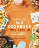 Daniela Gronau, Tobias Gronau, Daniel Gronau-Ratzeck, Daniela Gronau-Ratzeck - Das große Mix-Kochbuch für die Familie