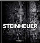 Hans St. Steinheuer, Hans Stefan Steinheuer - Steinheuer - Unsere Wurzeln