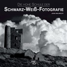 John Walmsley - Die hohe Schule der Schwarz-Weiß-Fotografie