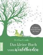 Bettina Lemke - Das kleine Buch vom Waldbaden