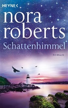 Nora Roberts - Schattenhimmel