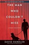 David Handler, Handler David - The Man Who Couldn't Miss