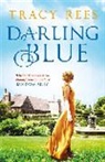 Tracy Rees, Rees Tracy - Darling Blue