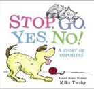 Mike Twohy, Twohy Mike, Mike Twohy, Twohy Mike - Stop, Go, Yes, No!