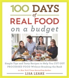 Lisa Leake, Leake Lisa - 100 Days of Real Food: On a Budget