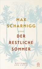 Max Scharnigg - Der restliche Sommer