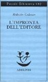 Roberto Calasso - L'impronta dell'editore