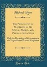 Michael Ryan - The Philosophy of Marriage, in Its Social, Moral, and Physical Relations