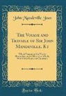 John Mandeville Jean - The Voiage and Travaile of Sir John Mandeville, Kt