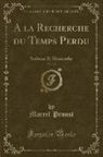 Marcel Proust - A la Recherche du Temps Perdu, Vol. 10