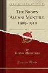 Brown University - The Brown Alumni Monthly, 1909-1910, Vol. 10 (Classic Reprint)