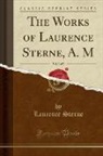 Laurence Sterne - The Works of Laurence Sterne, A. M, Vol. 3 of 5 (Classic Reprint)