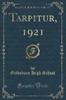Goldsboro High School - Tarpitur, 1921 (Classic Reprint)
