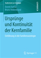 Doret Funcke, Dorett Funcke, Bruno Hildenbrand - Ursprünge und Kontinuität der Kernfamilie