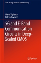 Patrick Reynaert, Marc Vigilante, Marco Vigilante - 5G and E-Band Communication Circuits in Deep-Scaled CMOS