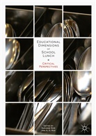 G Rud, G Rud, Suzann Rice, Suzanne Rice, A. G. Rud, A.G. Rud - Educational Dimensions of School Lunch