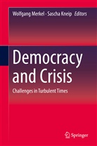 Kneip, Kneip, Sascha Kneip, Wolfgan Merkel, Wolfgang Merkel - Democracy and Crisis