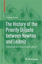 Thomas Sonar - The History of the Priority Di pute between Newton and Leibniz