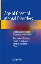 Patric D McGorry, Patrick D McGorry, Giovanni de Girolamo, Patrick D. McGorry, Norman Sartorius - Age of Onset of Mental Disorders