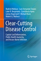 Constância Ayres, Constancia f. Junqueira Ayres, L Bergmann, Luke Bergmann, Luke R. Bergmann, Luis Fernand Chaves... - Clear-Cutting Disease Control