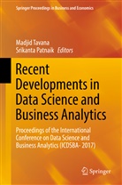 Patnaik, Patnaik, Srikanta Patnaik, Madji Tavana, Madjid Tavana - Recent Developments in Data Science and Business Analytics
