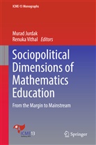 Mura Jurdak, Murad Jurdak, Vithal, Vithal, Renuka Vithal - Sociopolitical Dimensions of Mathematics Education