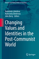 John Berry, Radosvet Dimitrova, Radosveta Dimitrova, Nadezhda Lebedeva - Changing Values and Identities in the Post-Communist World