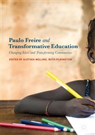 Alethe Melling, Alethea Melling, Pilkington, Pilkington, Ruth Pilkington - Paulo Freire and Transformative Education