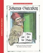 Klaus Ensikat, Christine Schulz-Reiss, Klaus Ensikat - Johannes Gutenberg und das Werk der Bücher