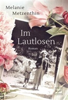 Melanie Metzenthin - Im Lautlosen