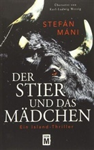 Stefán Máni - Der Stier und das Mädchen
