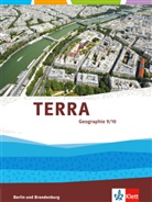 Michele (Prof. Dr. Barricelli, Michele (Prof. Dr.) Barricelli, Karolin Kucharzyk, Steffe Werner, Steffen Werner - TERRA Geographie für Berlin und Brandenburg 2017: TERRA Geographie 9/10. Ausgabe Berlin, Brandenburg