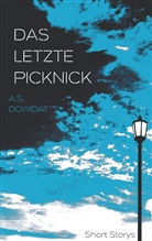 A S Dowidat, A. S. Dowidat, A.S. Dowidat - Das letzte Picknick