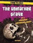 Alix Wood - The Unmarked Grave