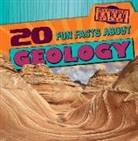 Sarah Machajewski - 20 Fun Facts About Geology