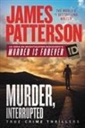 James Patterson - James Patterson's Murder, Interrupted