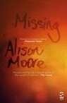 Alison Moore - Missing
