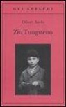 Oliver Sacks - Zio Tungsteno. Ricordi di un'infanzia chimica