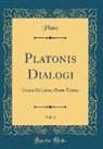 Plato Plato - Platonis Dialogi, Vol. 3
