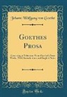 Johann Wolfgang von Goethe - Goethes Prosa